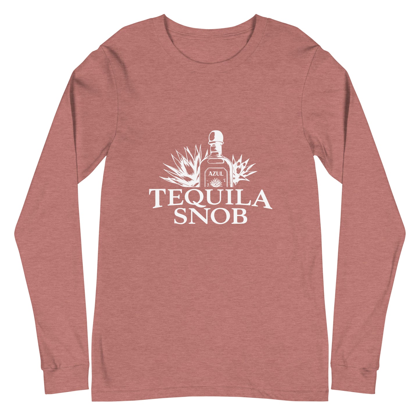 Tequila Snob - Unisex Long Sleeve Tee