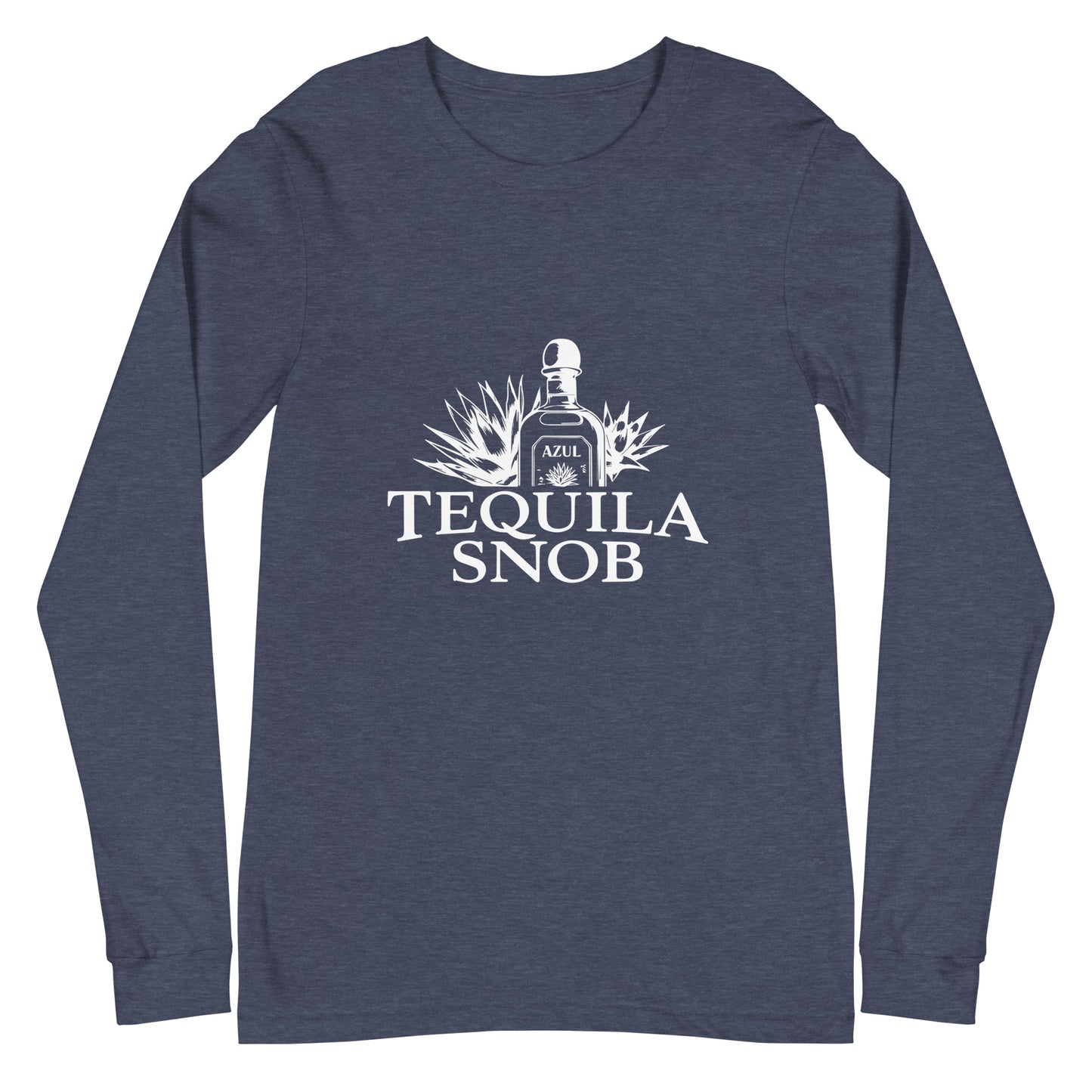 Tequila Snob - Unisex Long Sleeve Tee