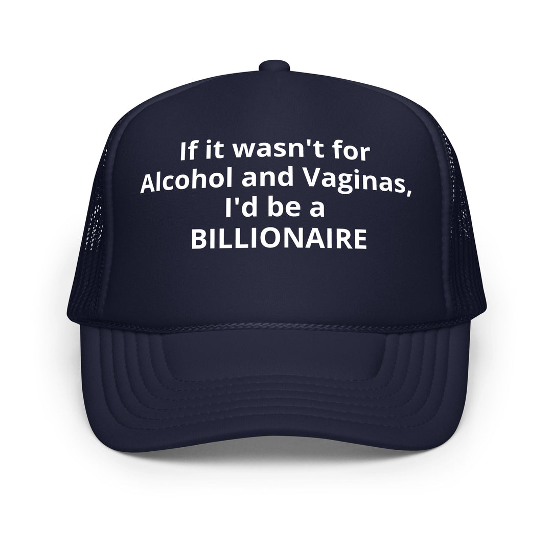 Billionaire Foam trucker hat