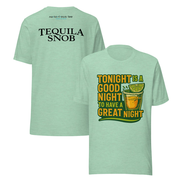 Tonight Is a Great Tequila Night tee on heather prism mint staple cotton — Tequila Snob