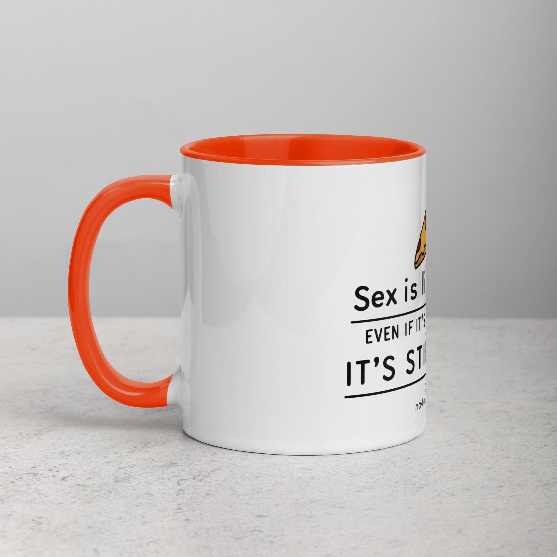 Sex is like PIZZA - Mug with Color Inside