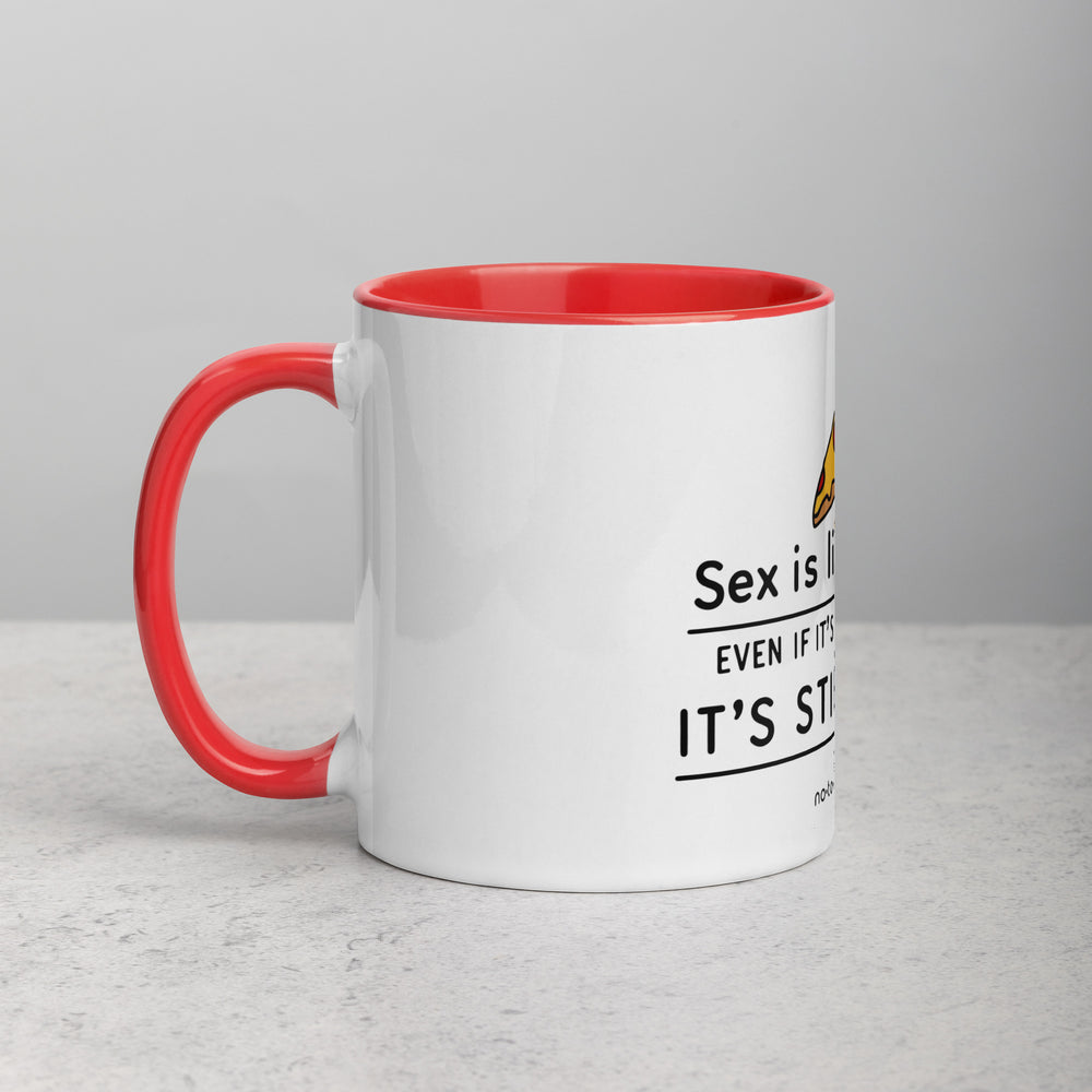 Sex is like PIZZA - Mug with Color Inside