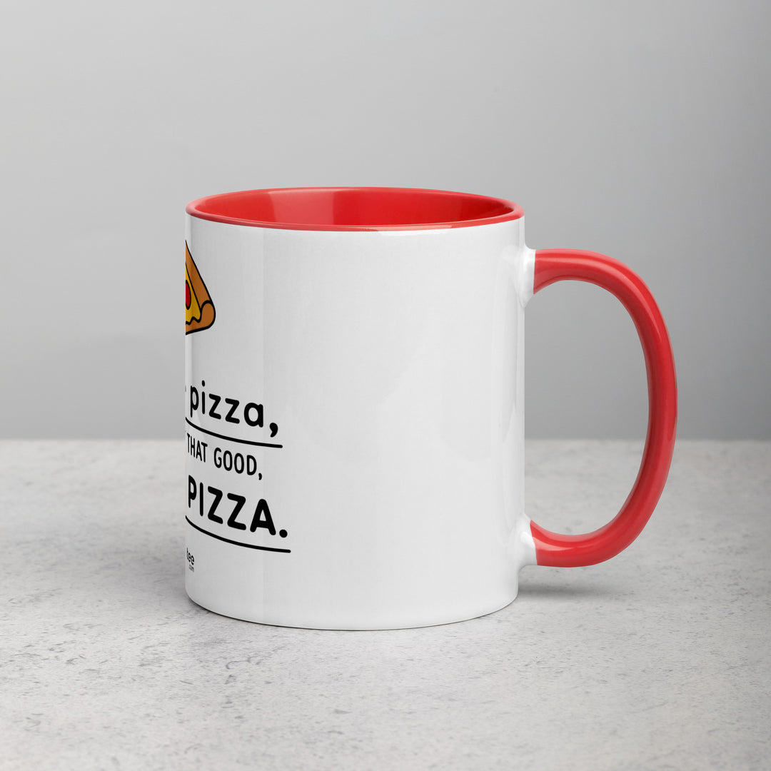 Sex is like PIZZA - Mug with Color Inside